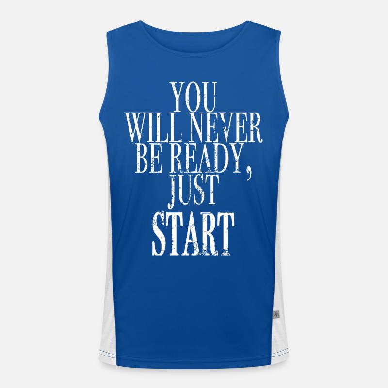 you will never be ready, just start Funktionelles Kontrast-Tank Top für Männer 