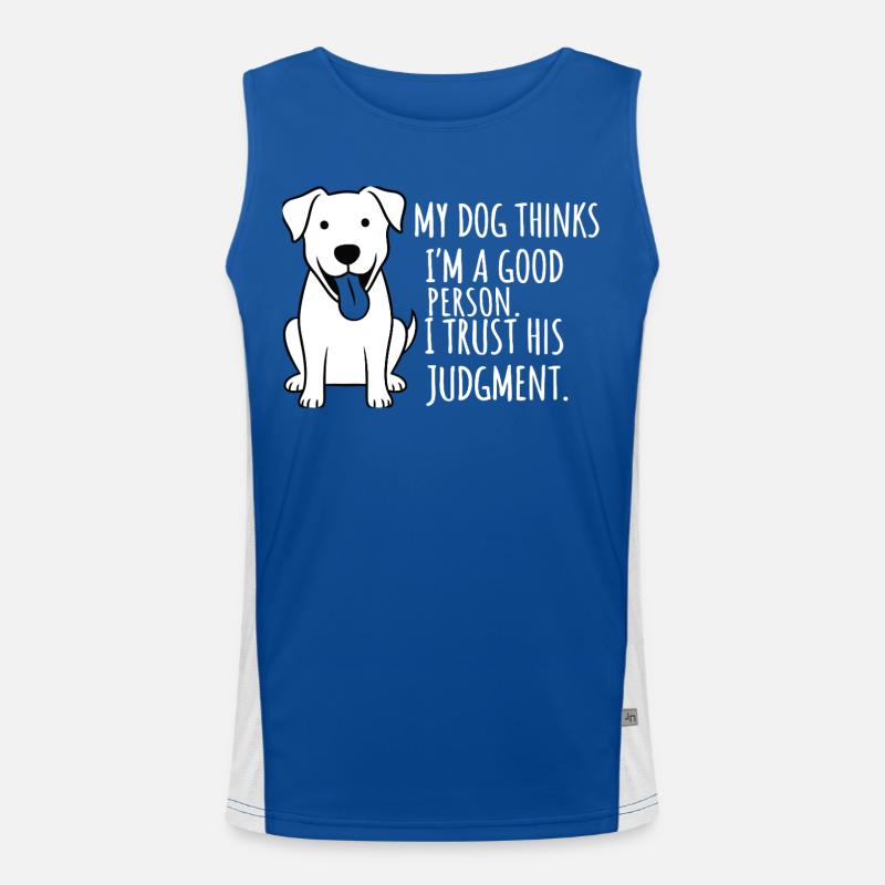 My Dog Thinks I'm a Good Person Men's Functional Contrast Tank Top 