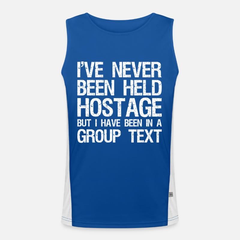I've Never Been Held Hostage But I Have Been Men's Functional Contrast Tank Top 