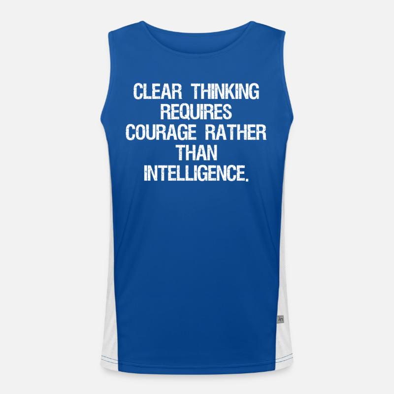 clear thinking requires courage rather than int Men's Functional Contrast Tank Top 