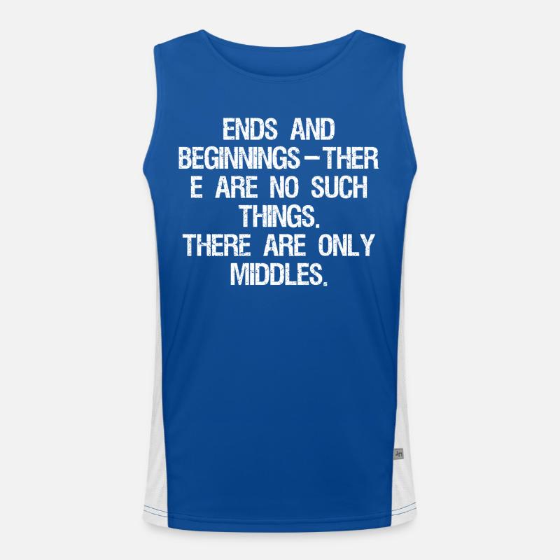 ends and beginnings ther e are no such things  Débardeur respirant contrasté Homme 
