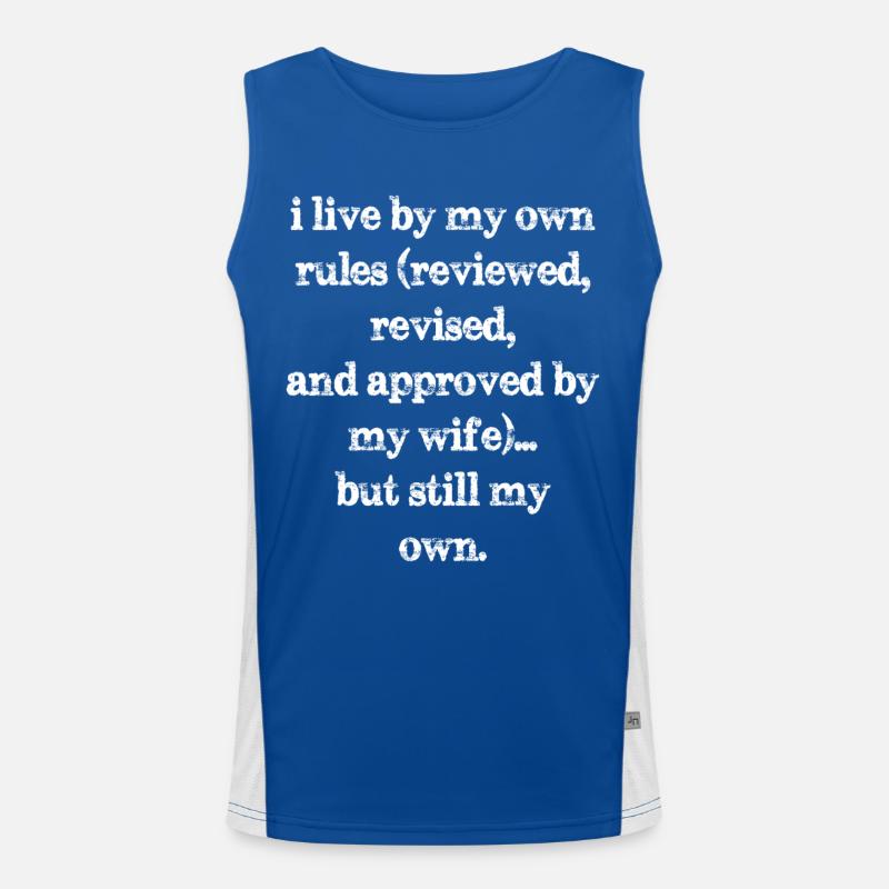 I live by my own rules reviewed revised and Men's Functional Contrast Tank Top 