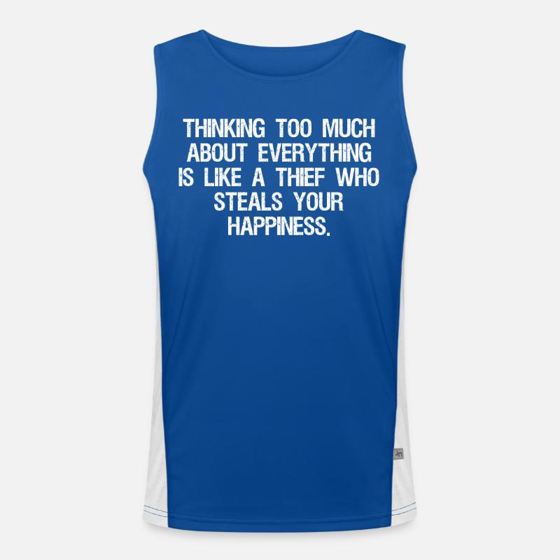 thinking too much about everything is like a thief Men's Functional Contrast Tank Top 