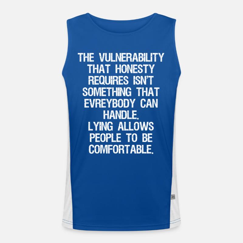 the vulnerability that honesty requires isn't Funktionelles Kontrast-Tank Top für Männer 