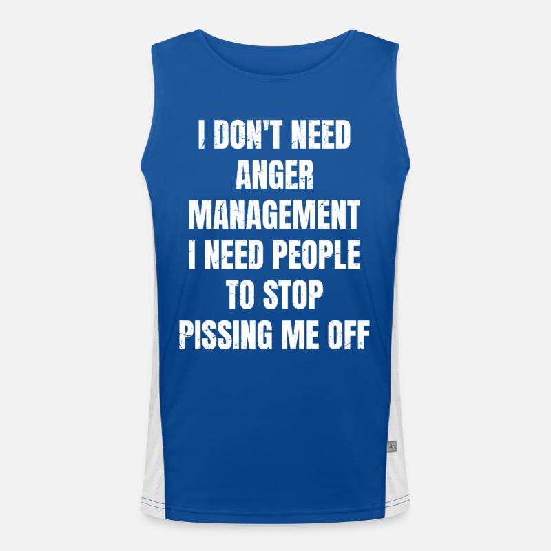 I don't need anger management I need people to Funktionelles Kontrast-Tank Top für Männer 