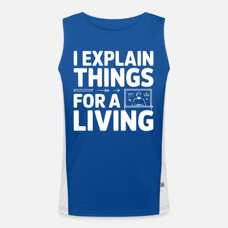 J’explique les choses pour gagner ma vie Débardeur respirant contrasté Homme 