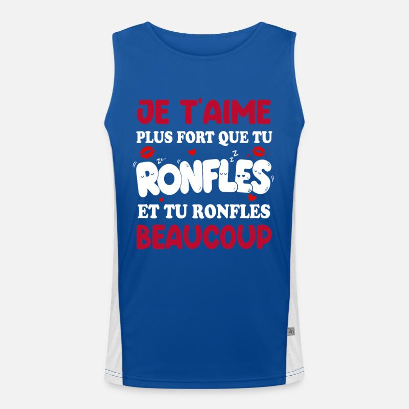 Je T’aime Plus Fort Que Tu Ronfles Débardeur respirant contrasté Homme 