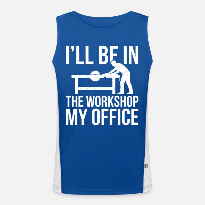 I'll Be In The Workshop My Office Funktionelles Kontrast-Tank Top für Männer 