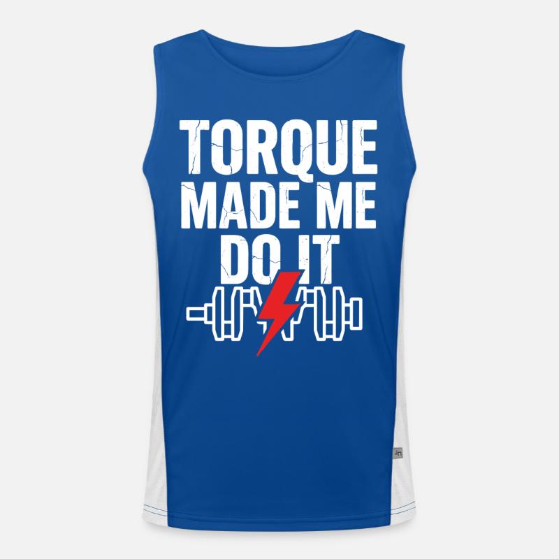 TORQUE MADE ME DO IT Krafttraining Spruch Funktionelles Kontrast-Tank Top für Männer 