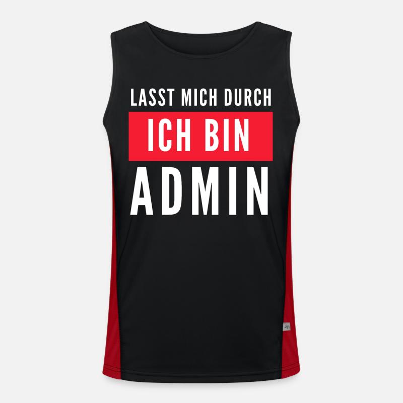 Lasst mich durch ich bin Admin Informatik Spruch Funktionelles Kontrast-Tank Top für Männer 