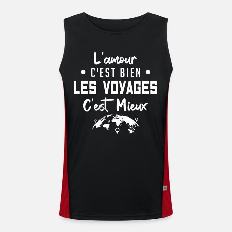 l'amour c'est bien les voyages c'est mieux Débardeur respirant contrasté Homme 