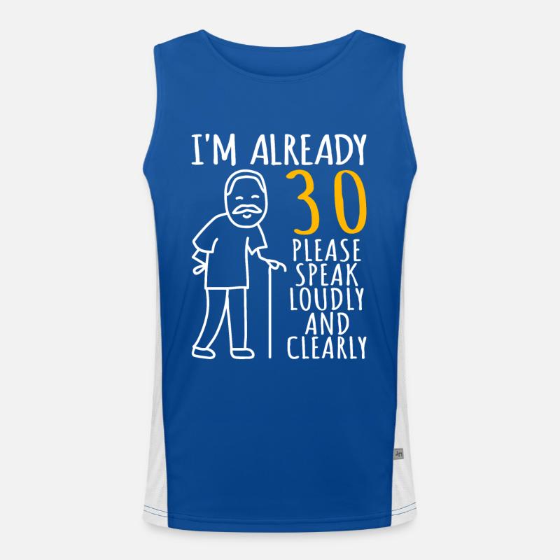 30 Birthday Man 30s 30th I'm already 30 years Men's Functional Contrast Tank Top 