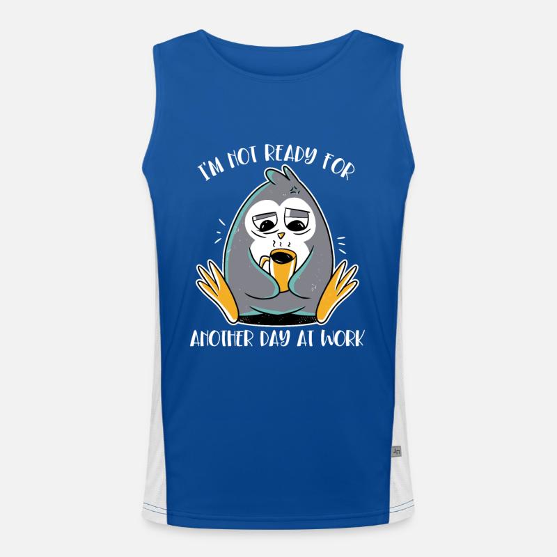 Not Ready For Another Day At Work Emperor Penguin Men's Functional Contrast Tank Top 