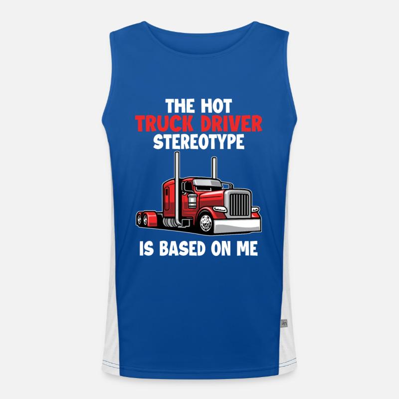 Le stéréotype du chauffeur de camion est basé sur moi Trucker Débardeur respirant contrasté Homme 