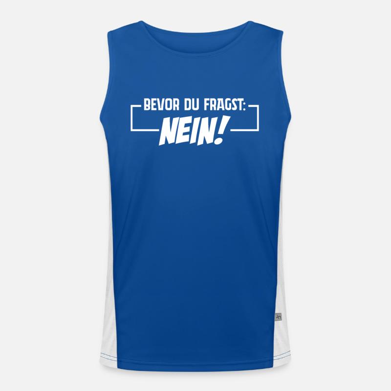 Bevor Du fragst: NEIN! (Das Original) Funktionelles Kontrast-Tank Top für Männer 