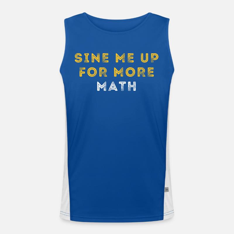 Funny Trigonometry Math Pun | Mathematician Men's Functional Contrast Tank Top 