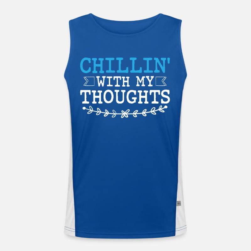 Chillin' With My Thoughts Sayings For Introverts Men's Functional Contrast Tank Top 