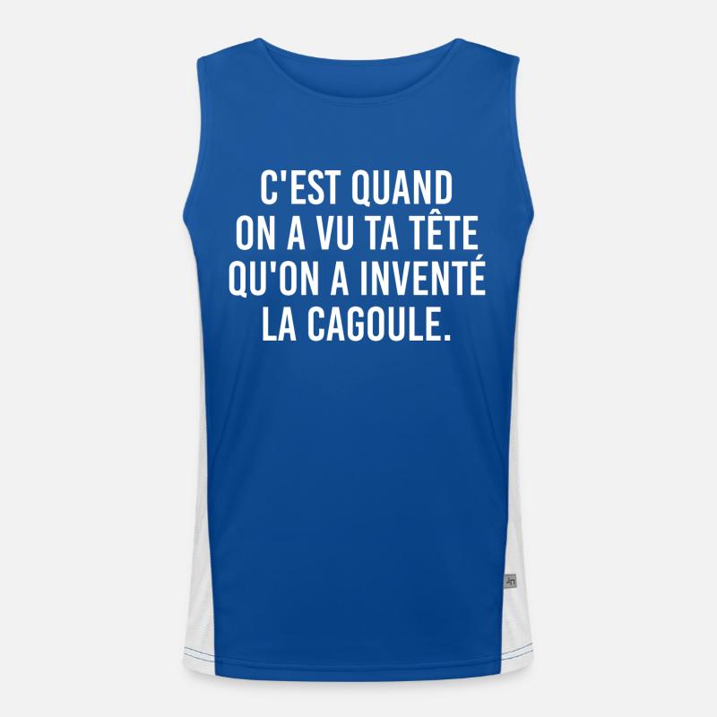 C'est quand on a vu ta tête qu'on a inventé Débardeur respirant contrasté Homme 