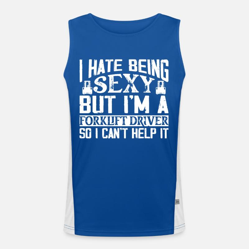 I Hate Being Sexy But I'm A Forklift Driver Forkli Funktionelles Kontrast-Tank Top für Männer 