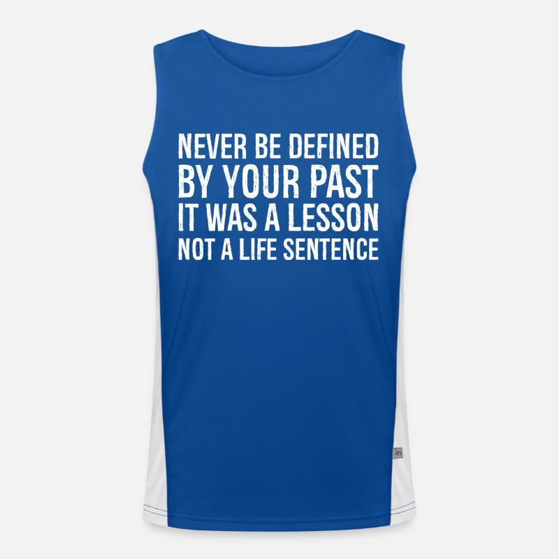 never be defined by your past it was a lesson Men's Functional Contrast Tank Top 