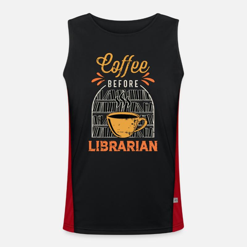 Librarian Coffee Before Reading Books Coffee Lover Men's Functional Contrast Tank Top 