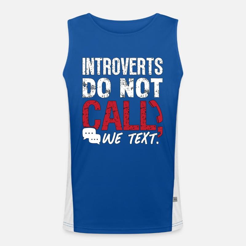 Introverts Do Not Call We Text Introvert Lifestyle Funktionelles Kontrast-Tank Top für Männer 