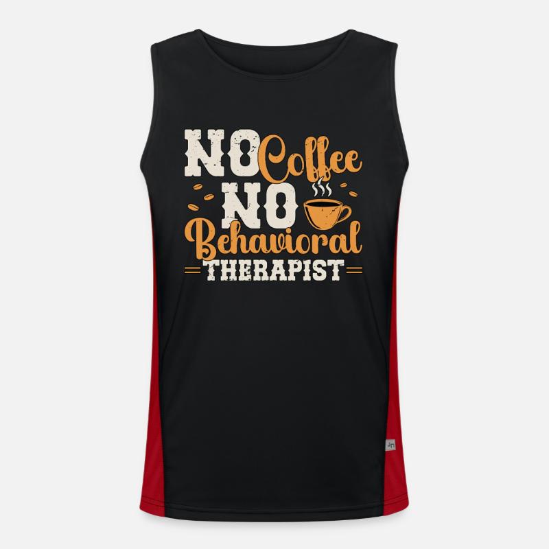 Behavioral Therapy No Coffee Psychologist Coffee Funktionelles Kontrast-Tank Top für Männer 