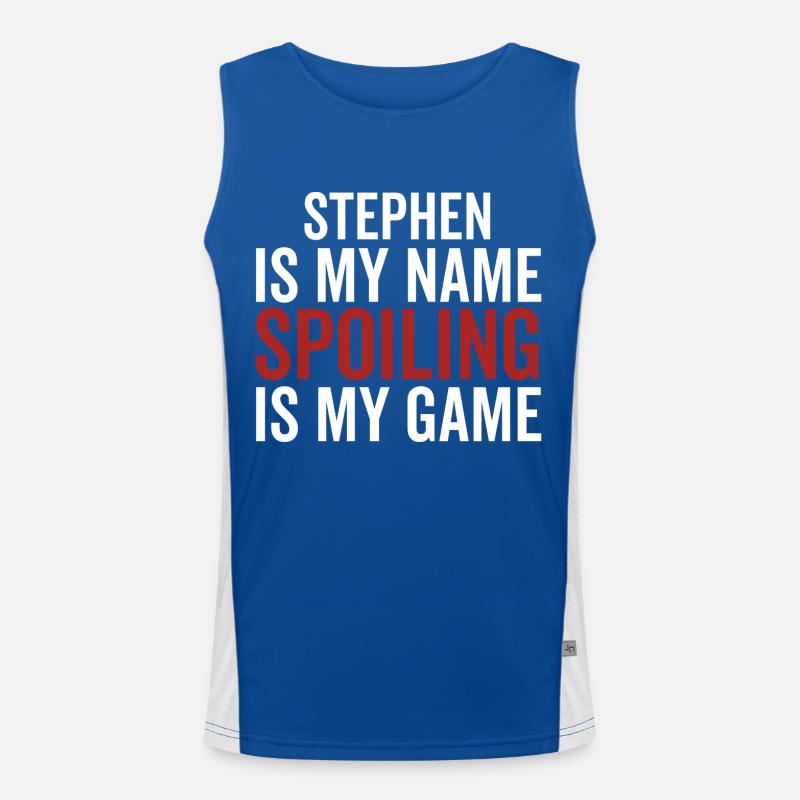 Stephen est mon nom Spoiling est mon jeu Débardeur respirant contrasté Homme 