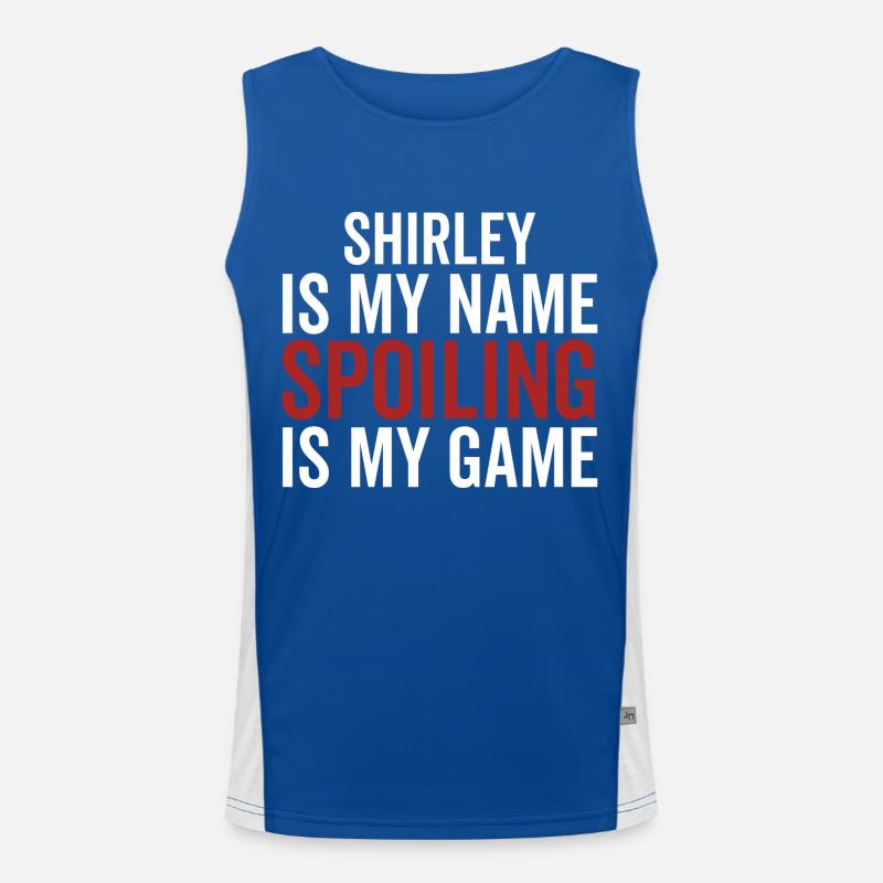Shirley is My Name Spoiling is My Game Men's Functional Contrast Tank Top 