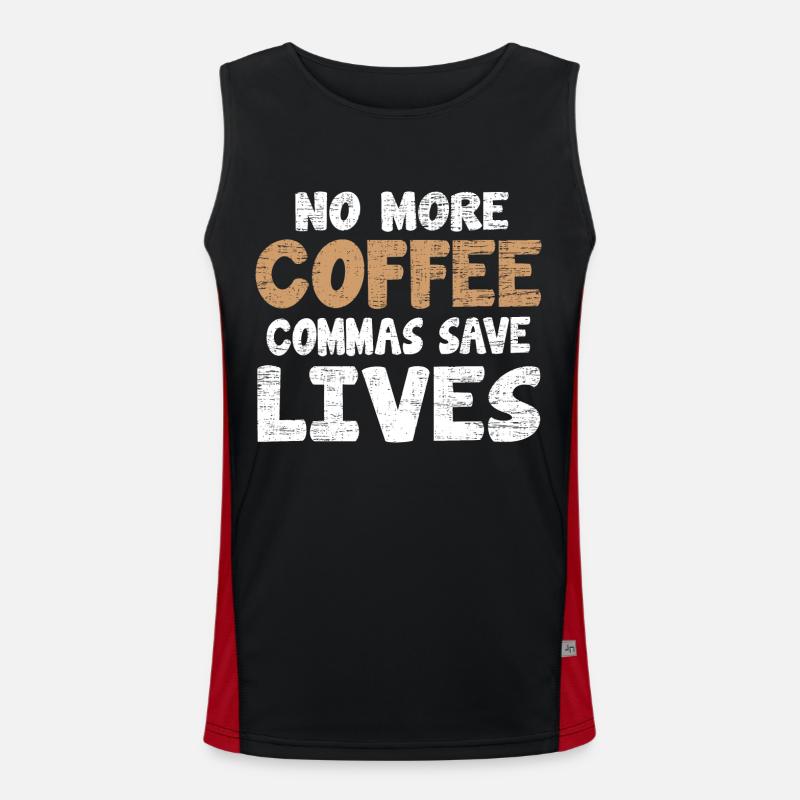 Drôle No More Coffee Commas Save Lives Enseignant Débardeur respirant contrasté Homme 