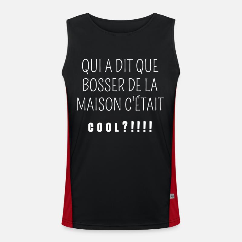 qui a dit que bosser de la maison c'était cool Débardeur respirant contrasté Homme 