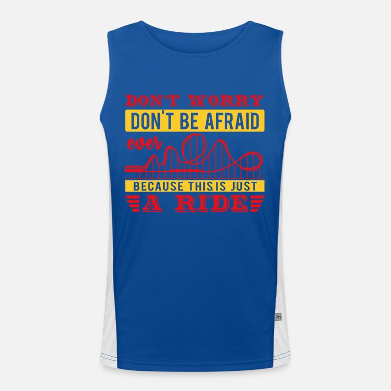 DON'T WORRY DON'T BE AFRAID EVER RIDE Men's Functional Contrast Tank Top 