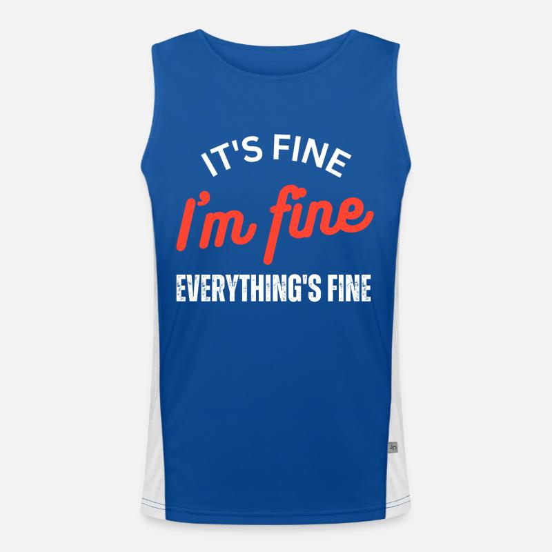 It's Fine I'm Fine Everything is Fine Men's Functional Contrast Tank Top 