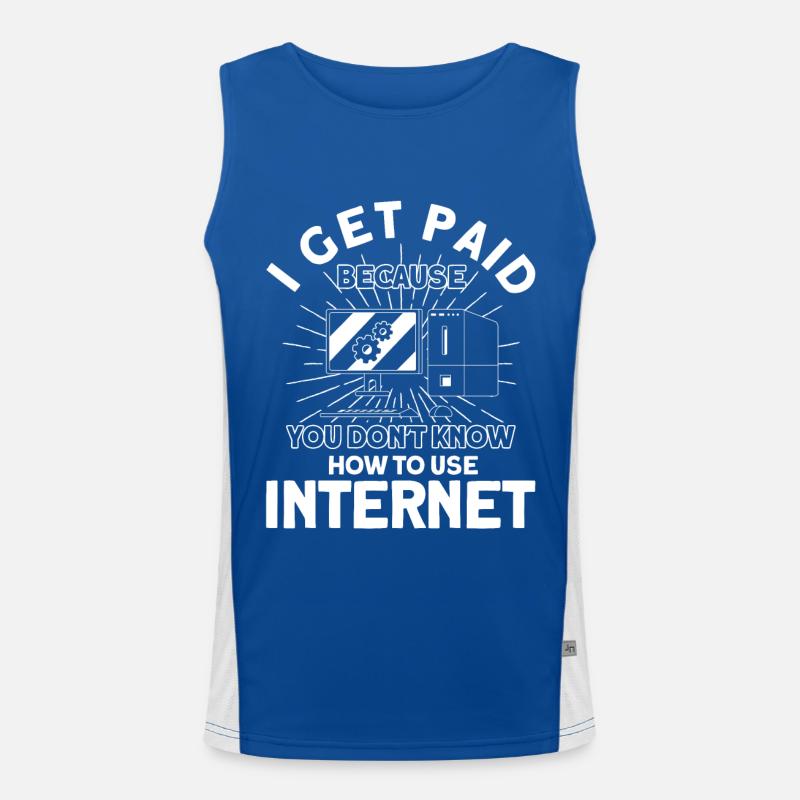 Ich werde bezahlt weil du das Internet nicht kenns Funktionelles Kontrast-Tank Top für Männer 