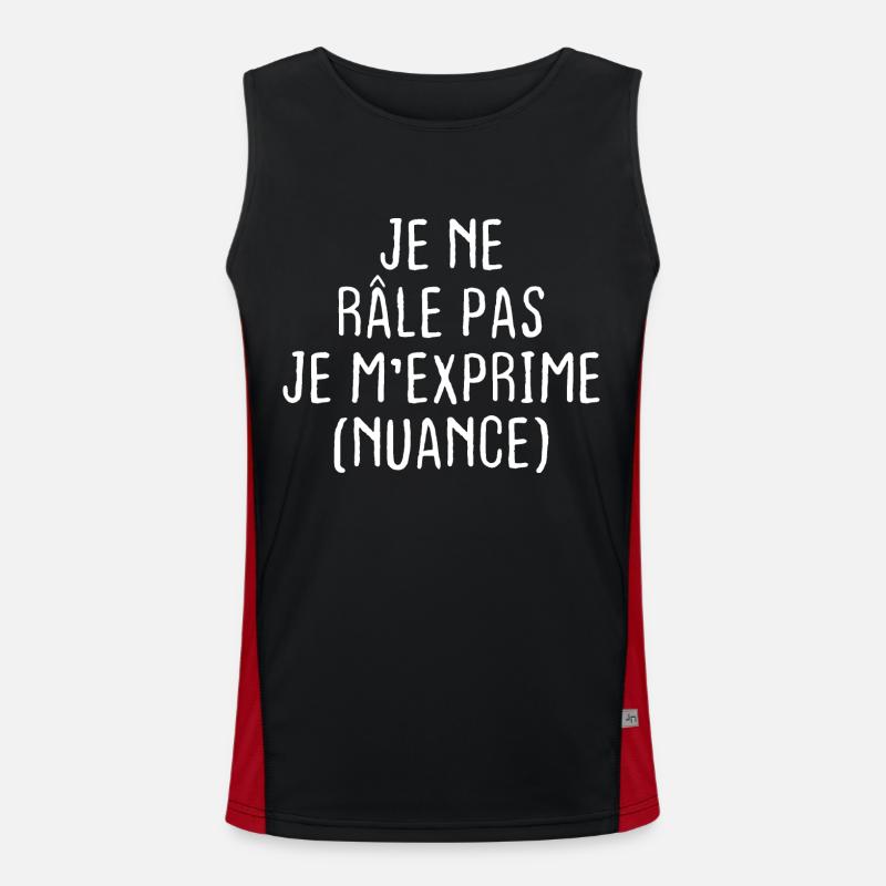 Je Ne Râle Pas Je M'exprime Nuance Débardeur respirant contrasté Homme 