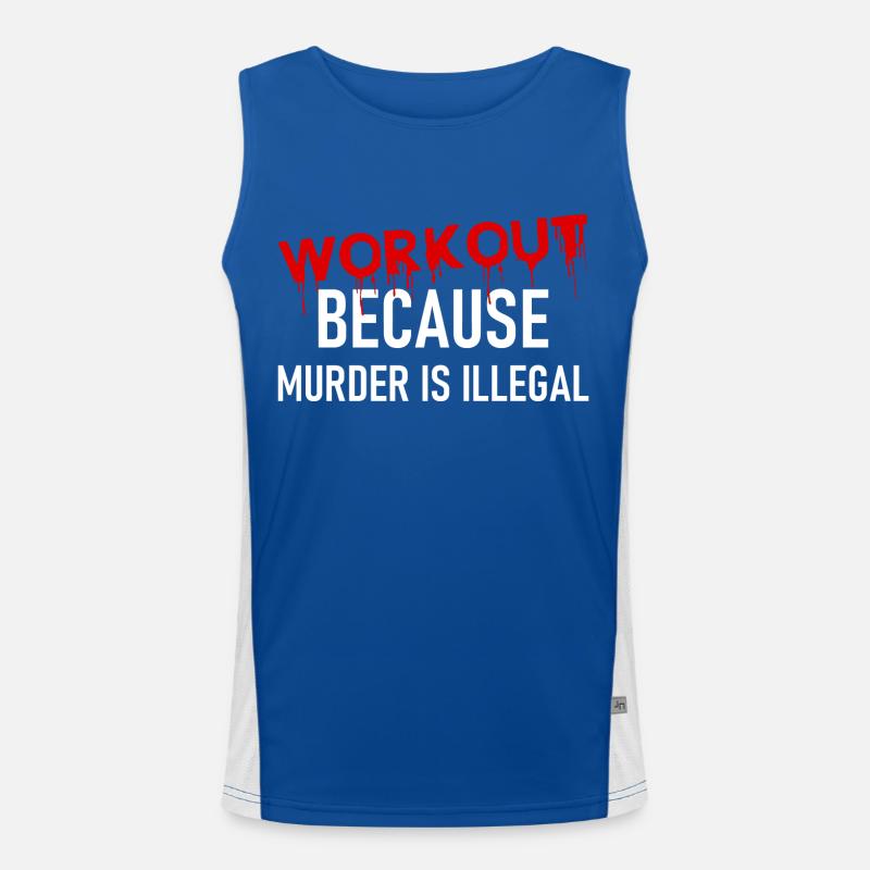 Workout because murder is illegal - Cooler Spruch Funktionelles Kontrast-Tank Top für Männer 