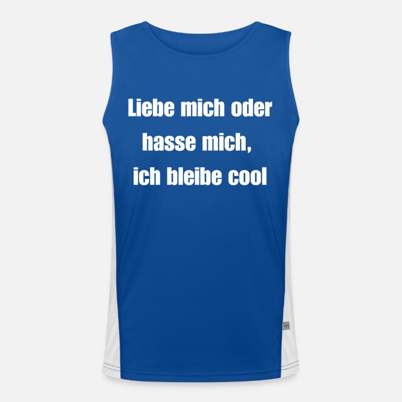 Liebe mich oder hasse mich, ich bleibe cool Funktionelles Kontrast-Tank Top für Männer 