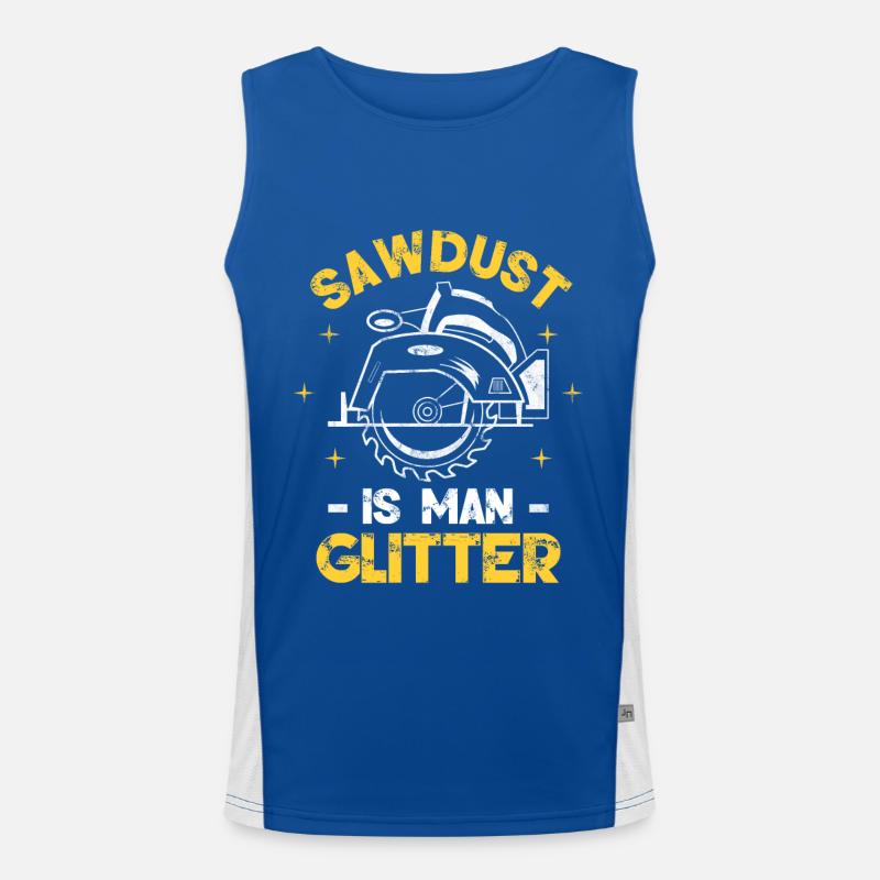 Sawdust Is Man Glitter Funktionelles Kontrast-Tank Top für Männer 