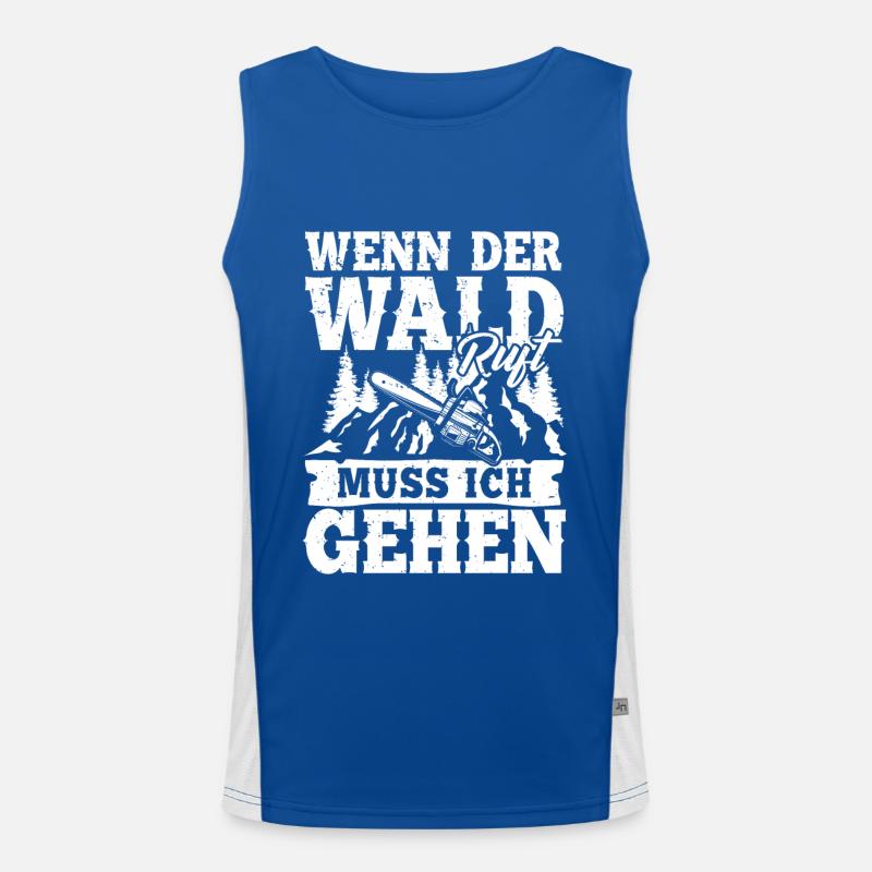 Wenn der Wald ruft muss ich gehen Funktionelles Kontrast-Tank Top für Männer 