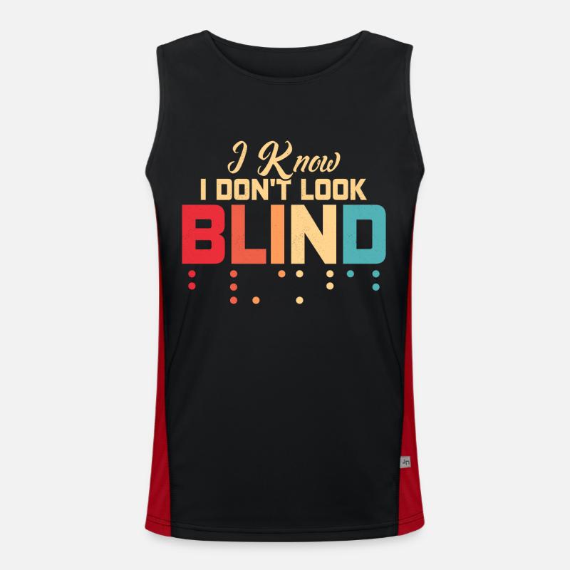 I Know I Don't Look Blind Braille Dots Impaired B Men's Functional Contrast Tank Top 