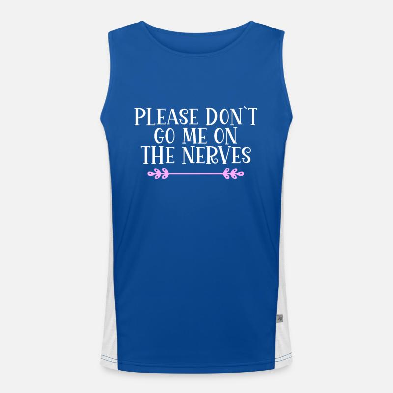 Please don ́t go me on the nerves Denglisch Men's Functional Contrast Tank Top 