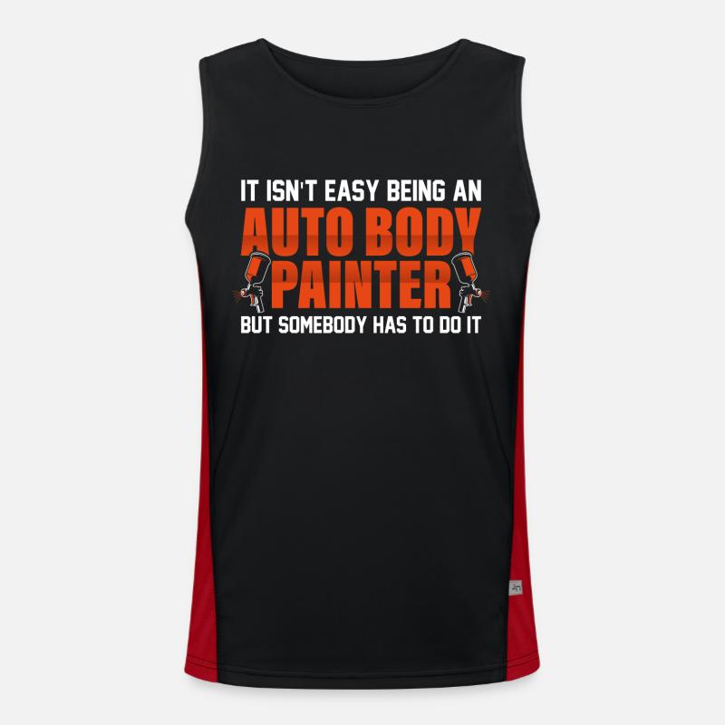 It Isn't Easy Being An Auto Body Painter Technicia Funktionelles Kontrast-Tank Top für Männer 