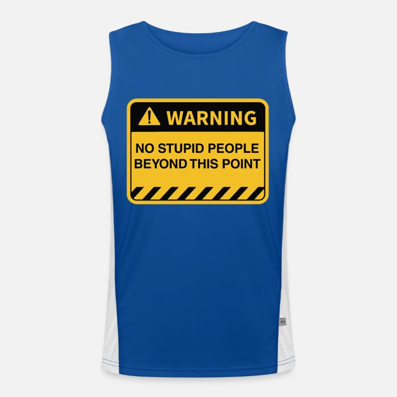 Funny Warning No Stupid People Beyond This Point Men's Functional Contrast Tank Top 