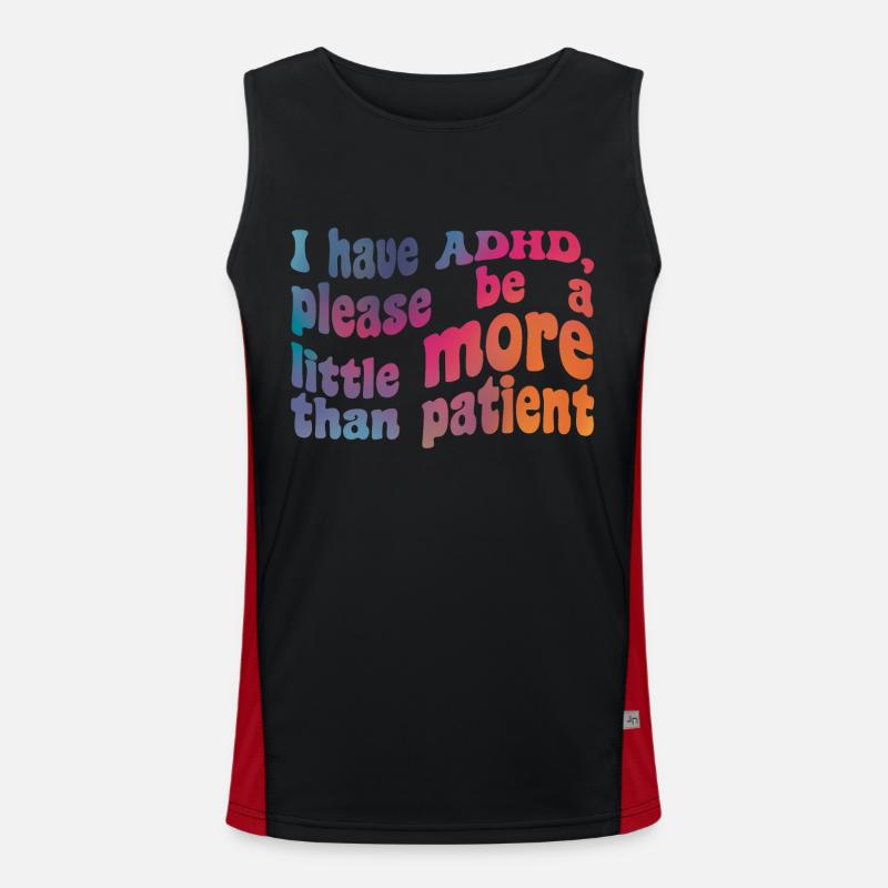 Ich habe ADHS, danke, dass du ein bisschen mehr als geduldig bist Funktionelles Kontrast-Tank Top für Männer 