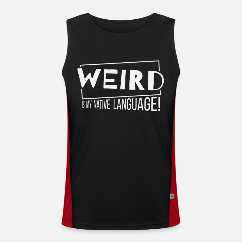 Weird is my native language! Weirdo Fun Men's Functional Contrast Tank Top 