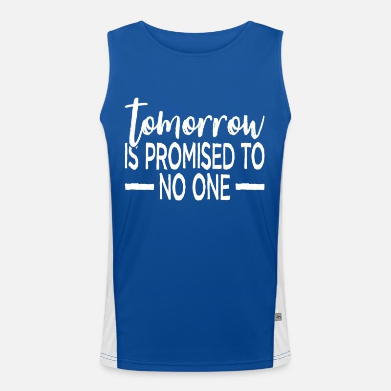 Der morgige Tag ist niemandem versprochen - durchdachtes Design Funktionelles Kontrast-Tank Top für Männer 