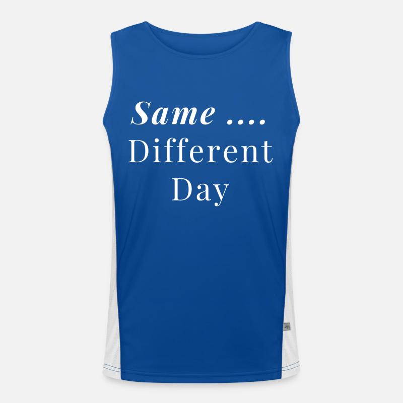 Same ... Different Day Men's Functional Contrast Tank Top 