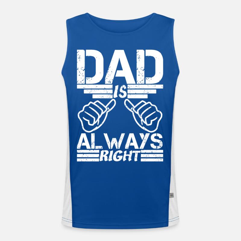 Dad is always right Men's Functional Contrast Tank Top 