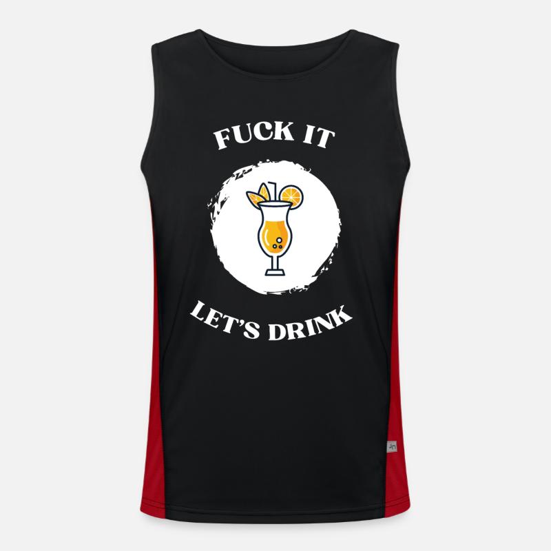 Fuck It lets drink Funktionelles Kontrast-Tank Top für Männer 