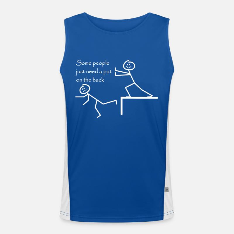 Manche Leute brauchen nur einen Klaps auf die Schulter Funktionelles Kontrast-Tank Top für Männer 